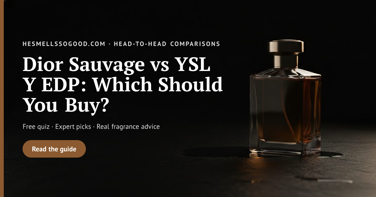 Dior Sauvage vs YSL Y EDP 2026 | Which to Buy? | He Smells So Good